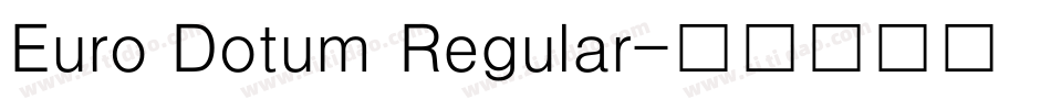 Euro Dotum Regular字体转换